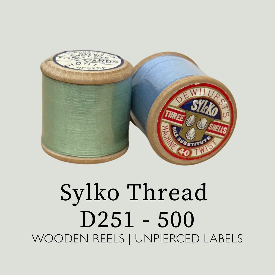 Dewhurst Sylko - Wooden Reels - Unpierced D251 - 500