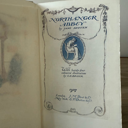 Northanger Abbey – 1907 First Illustrated Edition with Colour Plates by C. E. Brock